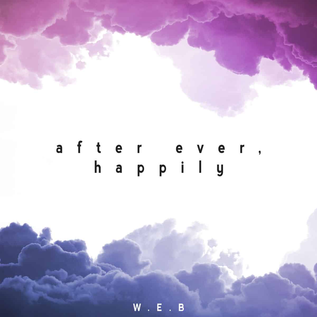 W.E.B. - 'After Ever, Happily' - Upstream Indie