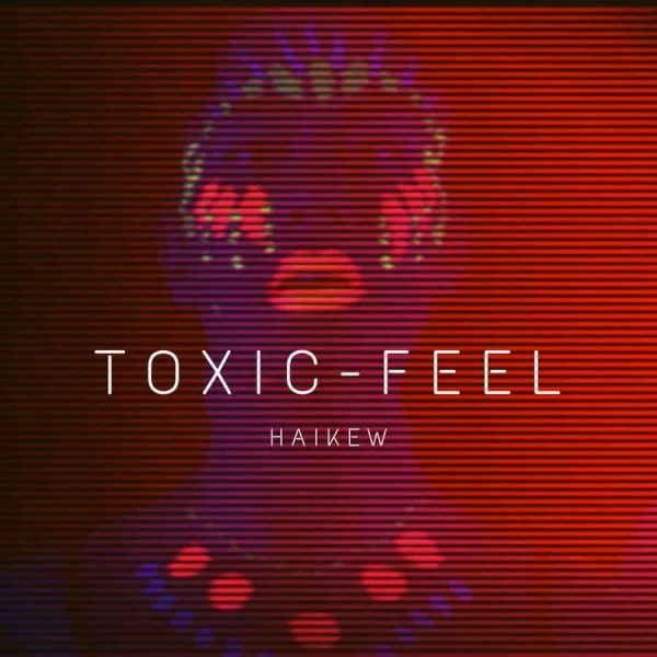 Toxic Feel